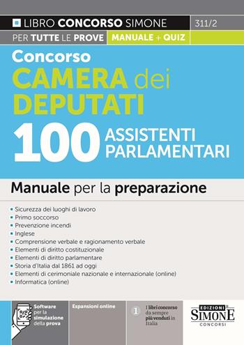 Concorso Camera dei deputati 100 assistenti parlamentari. Manuale per la preparazione. Con software di simulazione  - Libro Edizioni Giuridiche Simone 2024, Concorsi e abilitazioni | Libraccio.it