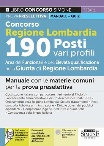 Concorso Regione Lombardia 190 posti vari profili. Area funzionari e dell'elevata qualificazione nella Giunta di Regione Lombardia. Manuale con le materie comuni per la prova preselettiva.  - Libro Edizioni Giuridiche Simone 2024, Concorsi e abilitazioni | Libraccio.it