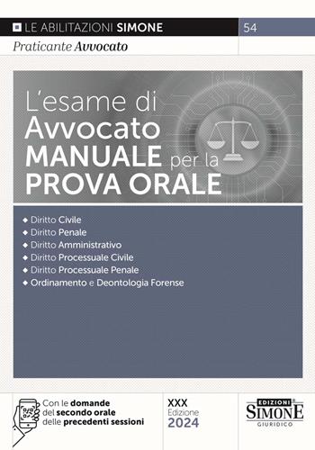 L'esame di avvocato. Manuale per la prova orale. Con espansioni online  - Libro Edizioni Giuridiche Simone 2024, Saranno avvocati | Libraccio.it