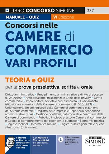 Concorsi nelle Camere di Commercio. Teoria e quiz per la prova preselettiva, scritta e orale.  - Libro Edizioni Giuridiche Simone 2024, Concorsi e abilitazioni | Libraccio.it