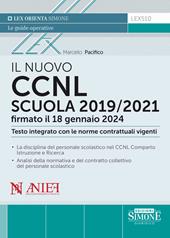 Il nuovo CCNL Scuola 2019/2021 firmato il 18 gennaio 2024. Testo integrato con le norme contrattuali vigenti