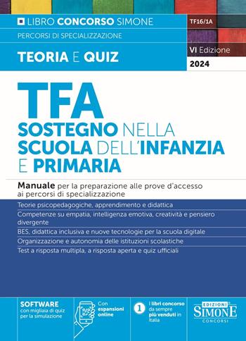 TFA. Sostegno nella scuola dell'infanzia e primaria. Manuale per la preparazione alle prove d'accesso ai percorsi di specializzazione. Con espansione online. Con software di simulazione  - Libro Edizioni Giuridiche Simone 2024 | Libraccio.it