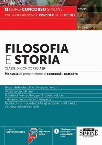 Filosofia e Storia Classe di concorso A19. Manuale di preparazione ai concorsi a cattedra. Con espansione online  - Libro Edizioni Giuridiche Simone 2024, Concorsi a cattedre | Libraccio.it