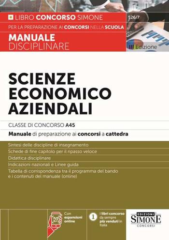 Scienze economico aziendali. Classe di Concorso A45. Manuale di preparazione ai concorsi a cattedra. Con espansione online  - Libro Edizioni Giuridiche Simone 2024 | Libraccio.it