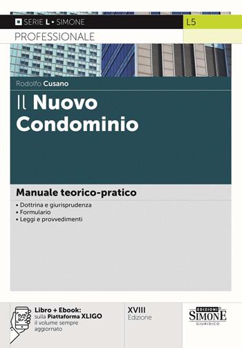 Il nuovo condominio. Manuale teorico-pratico. - Rodolfo Cusano - Libro Edizioni Giuridiche Simone 2024, Serie L. Professionale | Libraccio.it