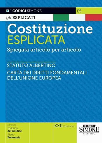 Costituzione esplicata. Spiegata articolo per articolo  - Libro Edizioni Giuridiche Simone 2024, I Codici Esplicati | Libraccio.it