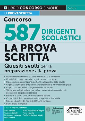 Concorso 587 dirigenti scolastici. La prova scritta. Quesiti svolti per la preparazione alla prova - P. Caressa, A. Prontera - Libro Edizioni Giuridiche Simone 2024, Concorsi e abilitazioni | Libraccio.it