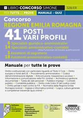 328/ER Concorso Regione Emilia Romagna – 41 Posti Vari Profili - 6 Specialisti Giuridico-Amministrativo – 14 Specialisti Amministrativo-Contabile (Area Funzionari ed Elevata qualificazione) 3 Assistenti di Segreteria – 18 Assistenti