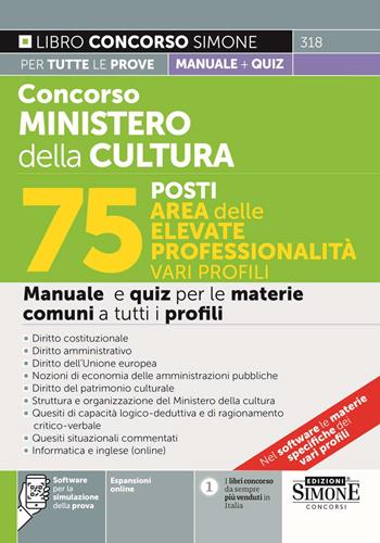 Concorso Ministero della Cultura 75 posti. Area delle elevate professionalità. Manuale e quiz per le materie comuni. Con videolezioni di logica  - Libro Edizioni Giuridiche Simone 2024, Concorsi e abilitazioni | Libraccio.it