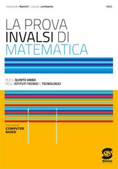 La prova INVALSI di matematica. Per il 5° anno degli Ist. Tecnici. Con e-book. Con espansione online