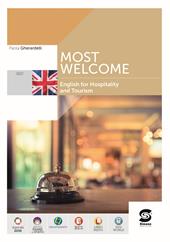 Most welcome. English for hospitality and tourism. Per le Scuole superiori. Con e-book. Con espansione online