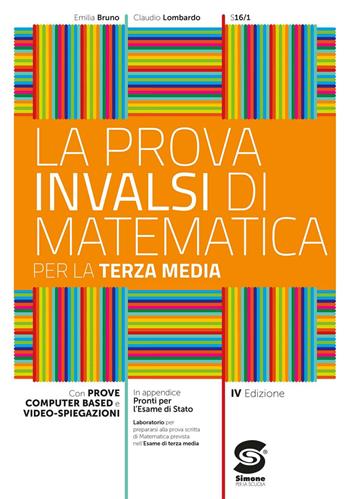 La prova INVALSI di matematica. Per la 3ª classe della Scuola media. - Emilia Bruno, Claudio Lombardo - Libro Simone per la Scuola 2025 | Libraccio.it