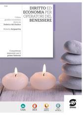 Diritto ed economia per operatori del benessere. Con e-book. Con espansione online