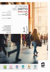 Le pagine del diritto. Con Agenda 2030. Per le Scuole superiori. Con e-book. Con espansione online. Vol. 1: Diritto civile
