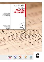 La teoria della pratica musicale. Con e-book. Con espansione online. Vol. 2: Raccolta di letture ritmiche I e II corso