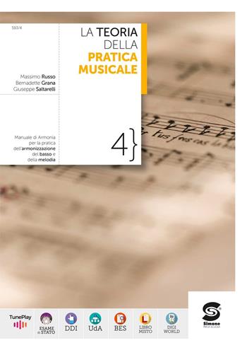 La teoria della pratica musicale. Con e-book. Con espansione online. Vol. 4: Manuale d'armonia - Massimo Russo, Bernadette Grana, Giuseppe Saltarelli - Libro Simone per la Scuola 2024 | Libraccio.it