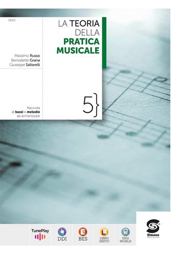 La teoria della pratica musicale. Con e-book. Con espansione online. Vol. 5: Raccolta di bassi e melodie - Massimo Russo, Bernadette Grana, Giuseppe Saltarelli - Libro Simone per la Scuola 2024 | Libraccio.it