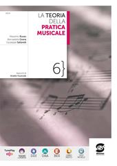 La teoria della pratica musicale. Con espansione online. Vol. 6: Appunti di analisi musicale