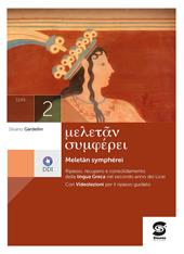 Meletan symperhei. Ripasso, recupero e rinforzo della lingua greca. Con e-book. Con espansione online. Vol. 2