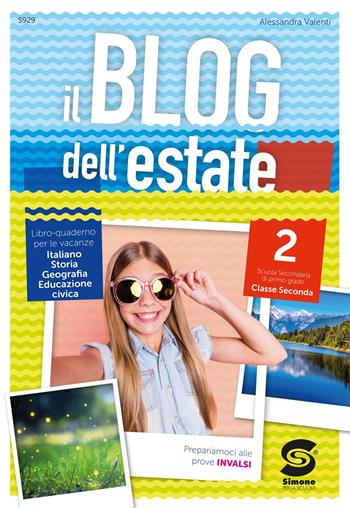 Il blog dell'estate. Vol. 2 - Alessandra Valenti - Libro Simone per la Scuola 2024 | Libraccio.it