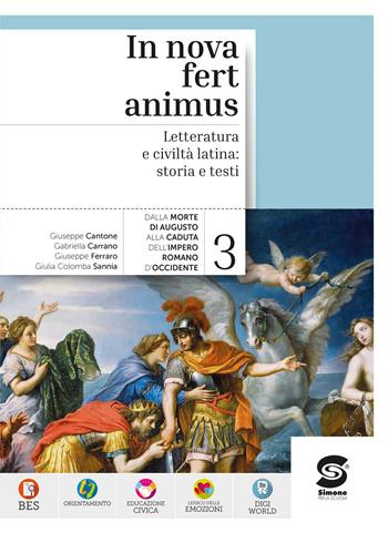 In nova fert animus. Per le Scuole superiori. Vol. 3: Letteratura e civiltà latina. Storia e testi - Giuseppe Cantone, Gabriella Carrano, Giuseppe Ferraro - Libro Simone per la Scuola 2026 | Libraccio.it