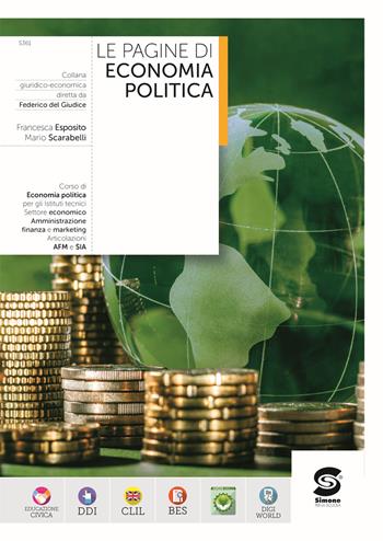 Le pagine di economia politica. Per le Scuole superiori. - Francesca Esposito, Mario Scarabelli - Libro Simone per la Scuola 2025 | Libraccio.it