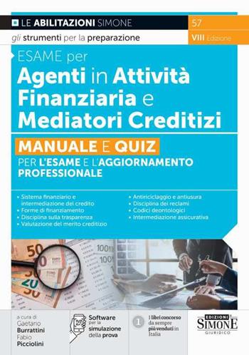 Esame per agenti in attività finanziaria e mediatori creditizi. Manuale e quiz per l'esame e l'aggiornamento professionale. Con software di simulazione - Fabio Picciolini - Libro Edizioni Giuridiche Simone 2024, Concorsi e abilitazioni | Libraccio.it