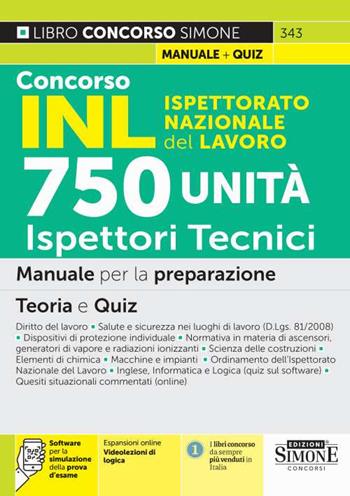 Concorso INL Ispettorato Nazionale Lavoro. 750 ispettori tecnici. Manuale per la preparazione. Teoria e quiz. Con espansione online. Con software di simulazione  - Libro Edizioni Giuridiche Simone 2024, Il libro concorso | Libraccio.it