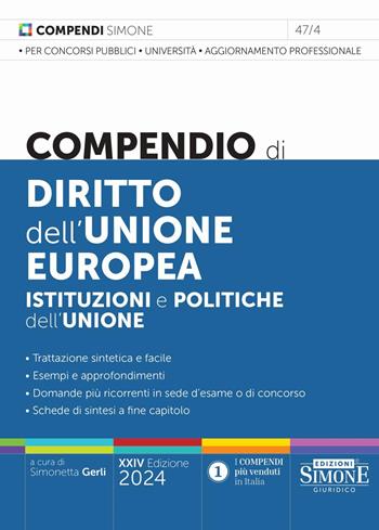 Compendio di diritto dell'Unione Europea. Aspetti istituzionali e politiche dell'Unione  - Libro Edizioni Giuridiche Simone 2024, Compendi | Libraccio.it