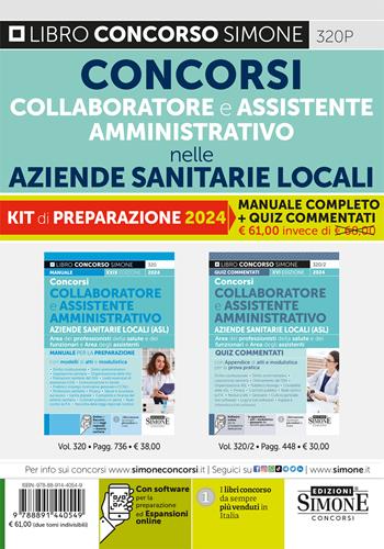 Concorsi Collaboratore e Assistente Amministrativo nelle Aziende Sanitarie. Kit di preparazione 2024. Manuale completo + quiz commentati  - Libro Edizioni Giuridiche Simone 2024, Concorsi e abilitazioni | Libraccio.it