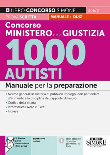 Concorso Ministero della Giustizia 1000 Autisti. Manuale per la preparazione. Con espansioni online.  - Libro Edizioni Giuridiche Simone 2024, Concorsi e abilitazioni | Libraccio.it