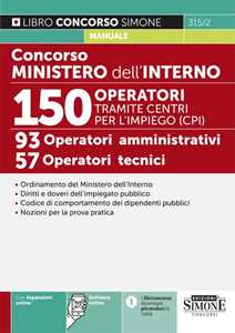 Concorso Ministero Dell'interno 150 Operatori Tramite Centri Per L'impiego (Cpi) 93 Operatori Amministrativi 57 Operatori Tecnici - Manuale-image