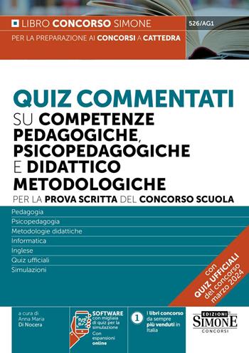 Quiz commentati su competenze pedagogiche, psicopedagogiche e didattico metodologiche. Per la prova scritta del concorso scuola. Con software di simulazione  - Libro Edizioni Giuridiche Simone 2024, Concorsi nella scuola | Libraccio.it