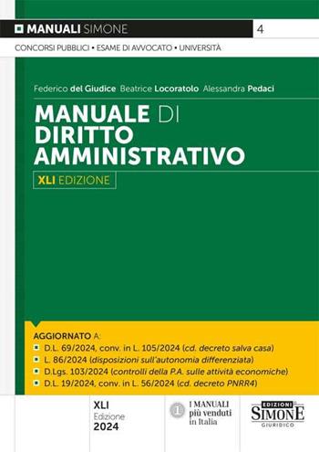 Manuale di diritto amministrativo - Luigi Delpino, Federico Del Giudice, Alessandra Pedaci Pedaci - Libro Edizioni Giuridiche Simone 2024, Manuali | Libraccio.it