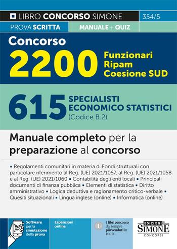Concorso 2200 funzionari Ripam Coesione Sud. 615 specialisti economico statistici (Codice B.2). Manuale completo per la preparazione al concorso.  - Libro Edizioni Giuridiche Simone 2024, Concorsi e abilitazioni | Libraccio.it