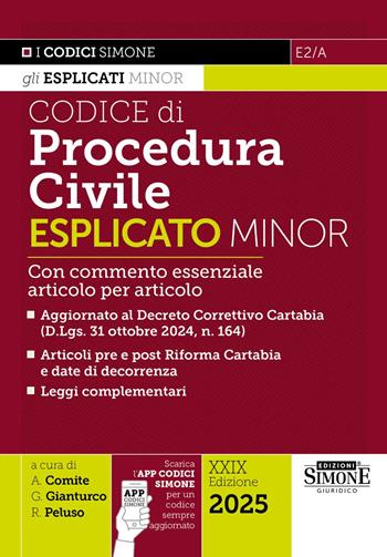Codice di procedura civile esplicato. Ediz. minor. Con commento essenziale articolo per articolo. Aggiornato al Decreto Correttivo Cartabia (D.Lgs. 31 ottobre 2024, n. 164). Articoli pre e post Riforma Cartabia e date di decorrenza. Leggi complementari. Con app CodiciSimone - Roberto Peluso - Libro Edizioni Giuridiche Simone 2024, I Codici Esplicati | Libraccio.it