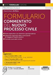 Formulario commentato del nuovo processo civile. Nuova ediz. Con On line tutte le formule e gli atti in formato editabile