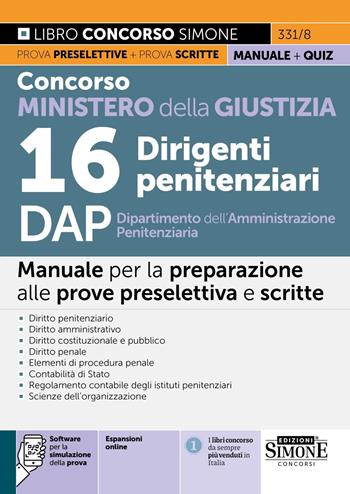 Concorso Ministero della Giustizia 16 Dirigenti penitenziari DAP Dipartimento dell'Amministrazione Penitenziaria. Manuale. Con espansione online. Con software di simulazione  - Libro Edizioni Giuridiche Simone 2025, Concorsi e abilitazioni | Libraccio.it