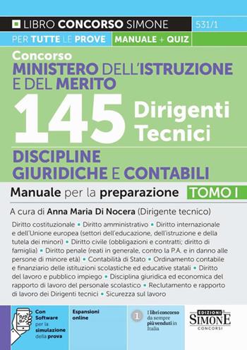 Concorso Ministero dell'istruzione e del merito. 145 dirigenti tecnici. Manuale per la preparazione. Con espansioni online. Vol. 1: Discipline giuridiche e contabili  - Libro Edizioni Giuridiche Simone 2025, Concorsi e abilitazioni | Libraccio.it