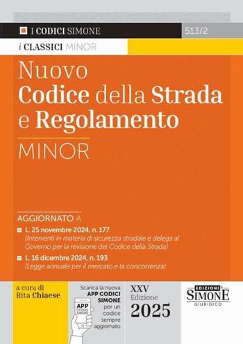 Nuovo codice della strada e regolamento. Ediz. minor. Con aggiornamento online  - Libro Edizioni Giuridiche Simone 2025, I Codici Simone minor | Libraccio.it