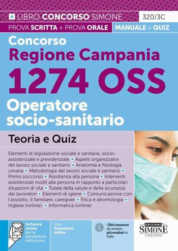 Kit concorso 1274 posti OSS Regione Campania. Manuale, test, guida OSS, video-corso, software. Con software di simulazione - Luigia Carboni, Antonella Locci, Anna Malatesta - Libro Edizioni Giuridiche Simone 2025, Concorsi e abilitazioni | Libraccio.it