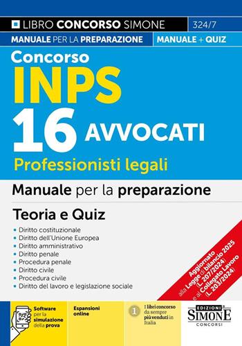 Concorso INPS 16 Avvocati. Professionisti legali. Manuale per la preparazione. Ampliato a 43 posti complessivi. Con espansioni online.  - Libro Edizioni Giuridiche Simone 2025, Concorsi e abilitazioni | Libraccio.it