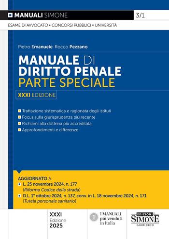 Manuale di diritto penale. Parte speciale. Nuova ediz. - Pietro Emanuele, Rocco Pezzano - Libro Edizioni Giuridiche Simone 2025, Manuali | Libraccio.it