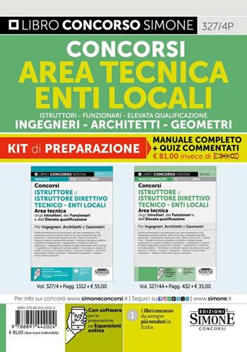 Concorsi area tecnica enti locali. Istruttori. Funzionari dell'elevata qualificazione. Geometra-Ingegnere-Architetto. Kit di preparazione. Con software di simulazione  - Libro Edizioni Giuridiche Simone 2025, Concorsi e abilitazioni | Libraccio.it