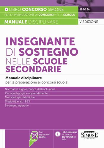 Insegnante di sostegno nelle scuole secondarie. Manuale disciplinare per la preparazione ai concorsi scuola. Con espansioni online  - Libro Edizioni Giuridiche Simone 2025, Concorsi nella scuola | Libraccio.it