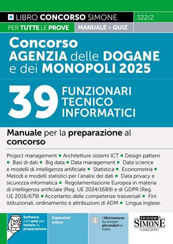 Concorso Agenzia delle Dogane e dei Monopoli 2025. 39 funzionari tecnico informatici. Manuale per la preparazione al concorso. Con espansioni online.  - Libro Edizioni Giuridiche Simone 2025, Concorsi e abilitazioni | Libraccio.it