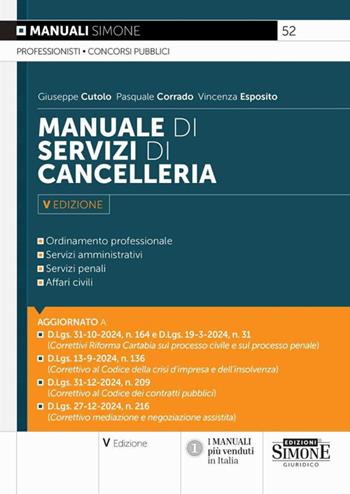Manuale di servizi di cancelleria. Nuova ediz. - Giuseppe Cutolo, Pasquale Corrado, Vincenza Esposito - Libro Edizioni Giuridiche Simone 2025, Manuali | Libraccio.it