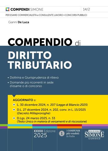 Compendio di diritto tributario. Nuova ediz. - Gianni De Luca - Libro Edizioni Giuridiche Simone 2025, Compendi | Libraccio.it