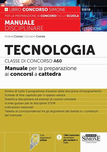 Tecnologia. Classe di concorso A60. Manuale per la preparazione ai concorsi a cattedra. Nuova ediz. Con espansione online - Giovanni Ciotola - Libro Edizioni Giuridiche Simone 2025, Concorsi nella scuola | Libraccio.it