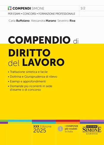 Compendio di diritto del lavoro. Nuova ediz. - Carla Buffolano, Alessandra Marano, Severino Riva - Libro Edizioni Giuridiche Simone 2025, Compendi | Libraccio.it